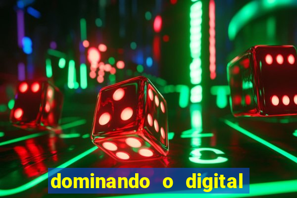 dominando o digital definitivo reclame aqui